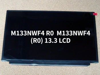  M133NWF4 R0 M133NWF4 (R0) 13.3 LCD dizüstü bilgisayar ekranı FHD Yansıma Önleyici 30PİN Değiştirme