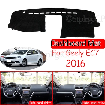  Geely Emgrand için EC7 EC715 EC718 2016 Kaymaz Mat Dashboard Kapak Pad Güneşlik Dashmat Aksesuarları 2011 2012 2013 2014